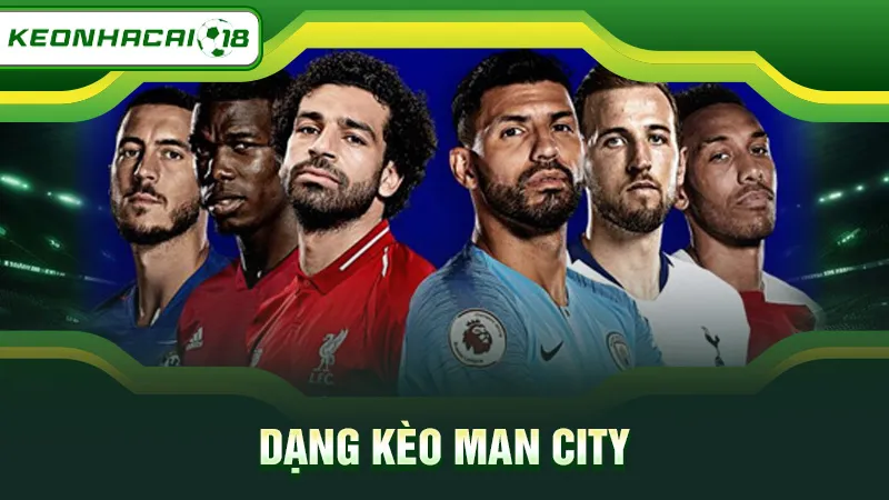 Tỷ lệ kèo đội bóng Man City