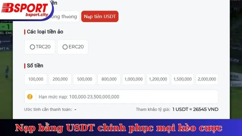 Nạp bằng USDT chinh phục mọi kèo cược